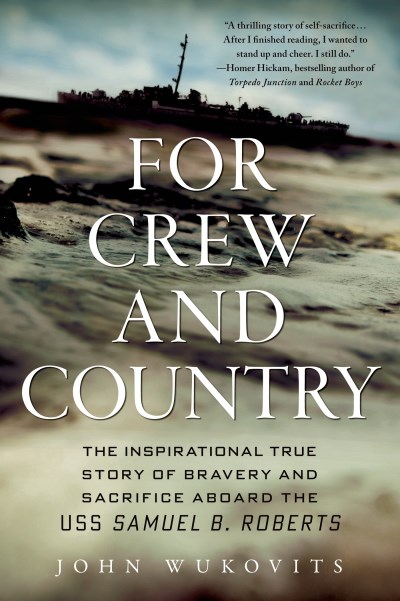 John Wukovits/For Crew and Country
